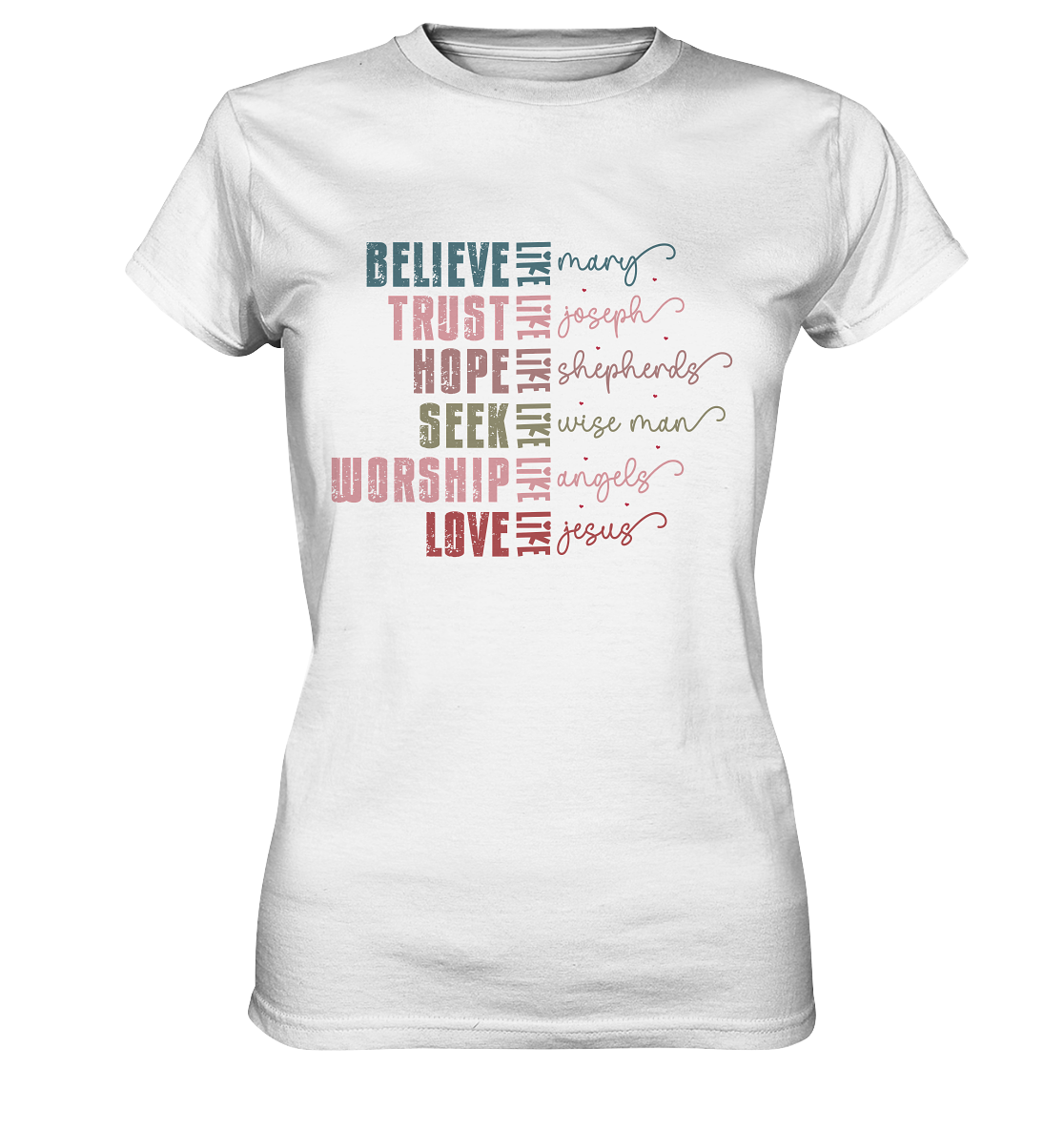 Believe like Mary, Trust like Joseph, Hope like Shepherds ... - Ladies Premium Shirt - GfoitMa - White / XS