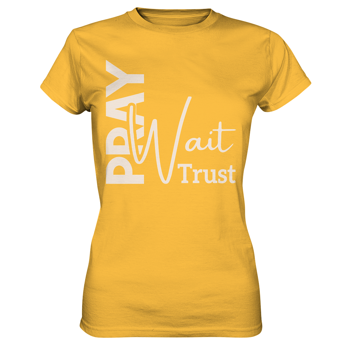 Pray. Wait. Trust. - Ladies Premium Shirt - GfoitMa - Gold / XS