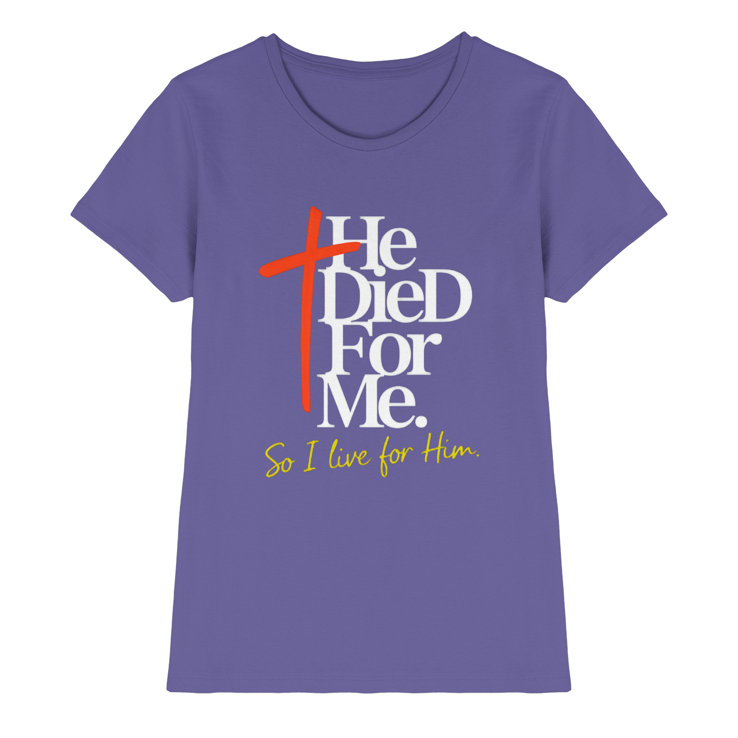 He Died for Me – Christliches Design mit Statement - Ladies Premium Shirt