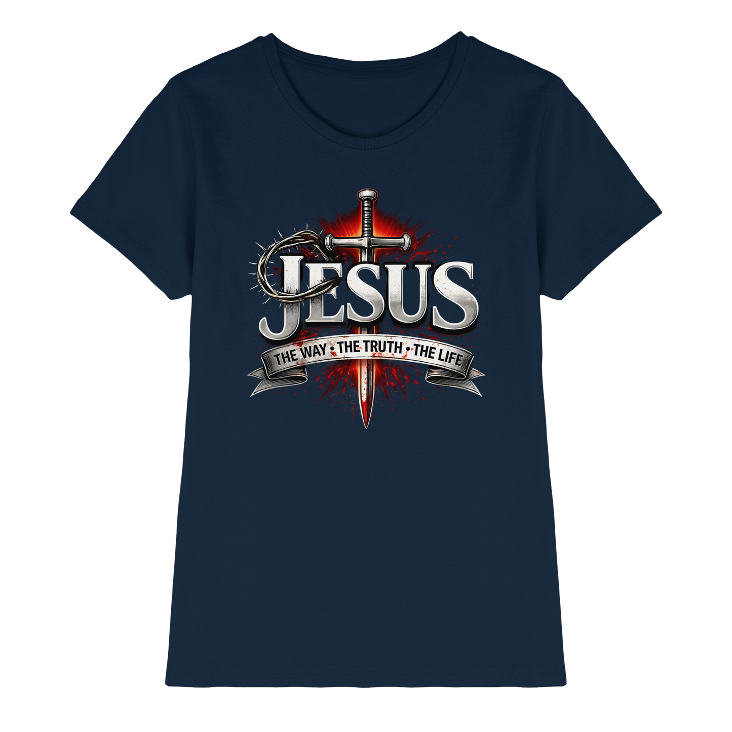 „Jesus: Der Weg, die Wahrheit, das Leben“ mit Schwert und Dornenkrone - Ladies Premium Shirt