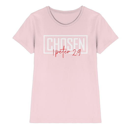 Chosen – 1. Petrus 2:9 – Auserwählt und berufen | Christliche Produkte - Ladies Premium Shirt