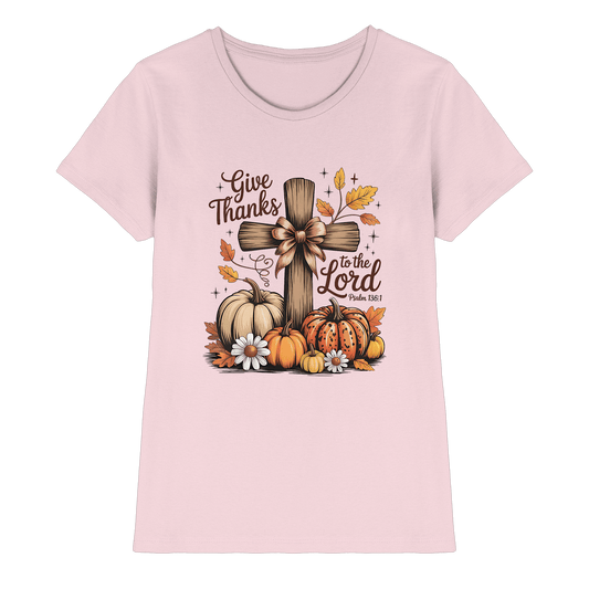 Give Thanks to the Lord – Psalm 136:1 | Christliche Kleidung & Geschenke im Retro-Design - Ladies Premium Shirt