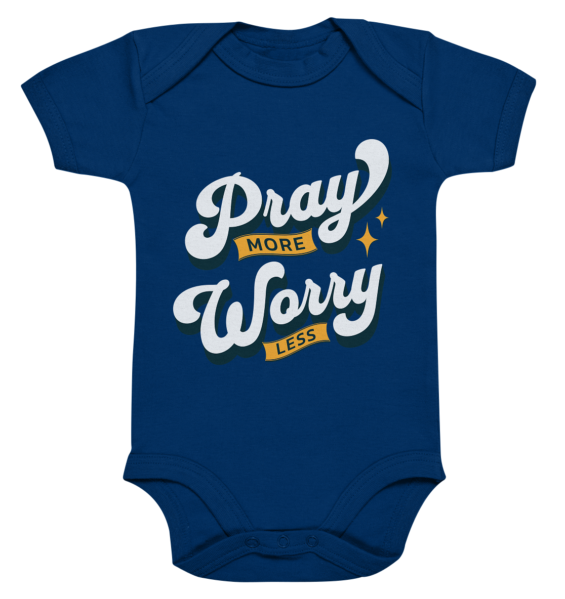 Bete mehr, sorge dich weniger - Organic Baby Bodysuit