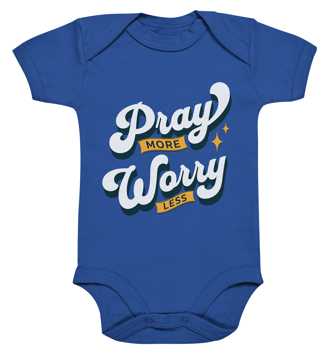 Bete mehr, sorge dich weniger - Organic Baby Bodysuit