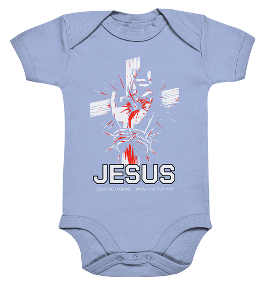 Jesus starb für mich – Jetzt lebe ich für ihn - Organic Baby Bodysuit