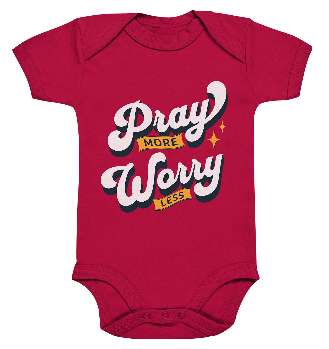 Bete mehr, sorge dich weniger - Organic Baby Bodysuit