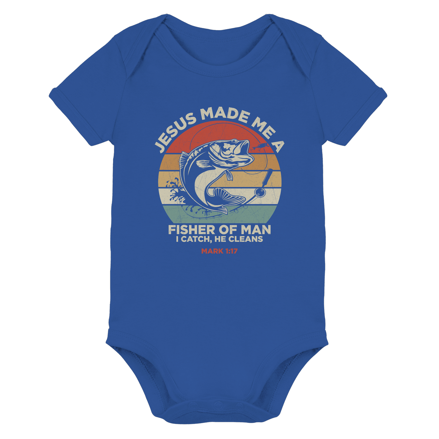 Jesus Made Me a Fisher of Men – I Catch, He Cleans | Christliches Design inspiriert von Matthäus 4:19 - Organic Baby Bodysuit