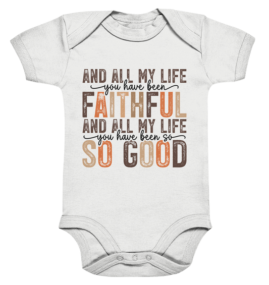 All My Life – Treue und Güte - Organic Baby Bodysuit