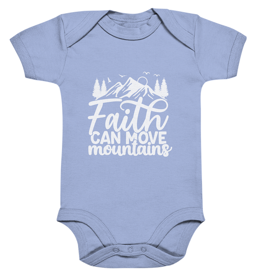 Faith that can move mountains - Matthew 17:20 - Organic Baby Bodysuite