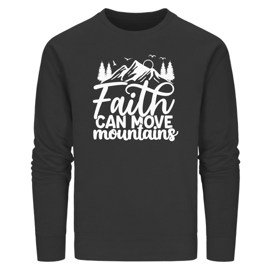 Glaube, der Berge versetzen kann - Matthäus 17:20 - Organic Basic Unisex Sweatshirt