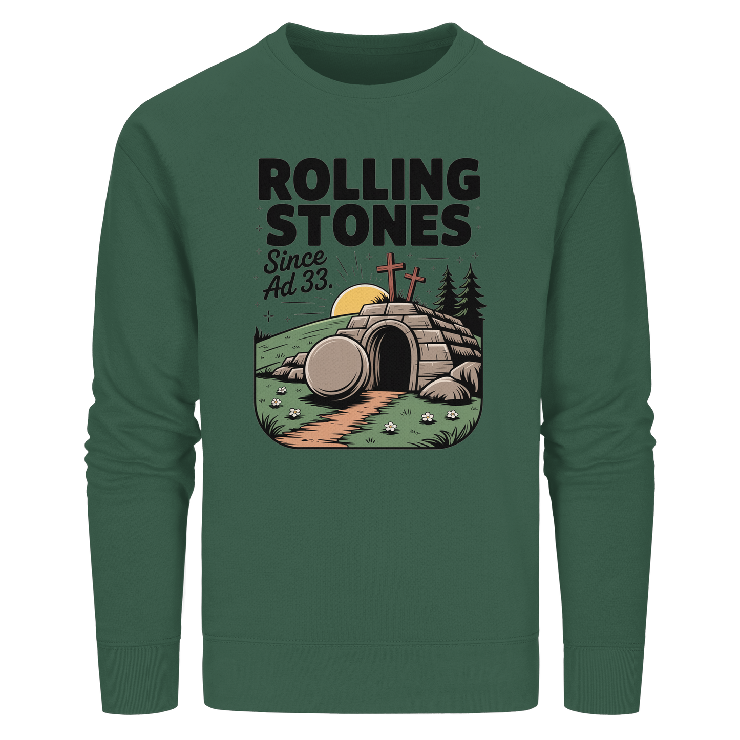 The Stone Was Rolled Away – Since AD 33 - Organic Basic Unisex Sweatshirt
