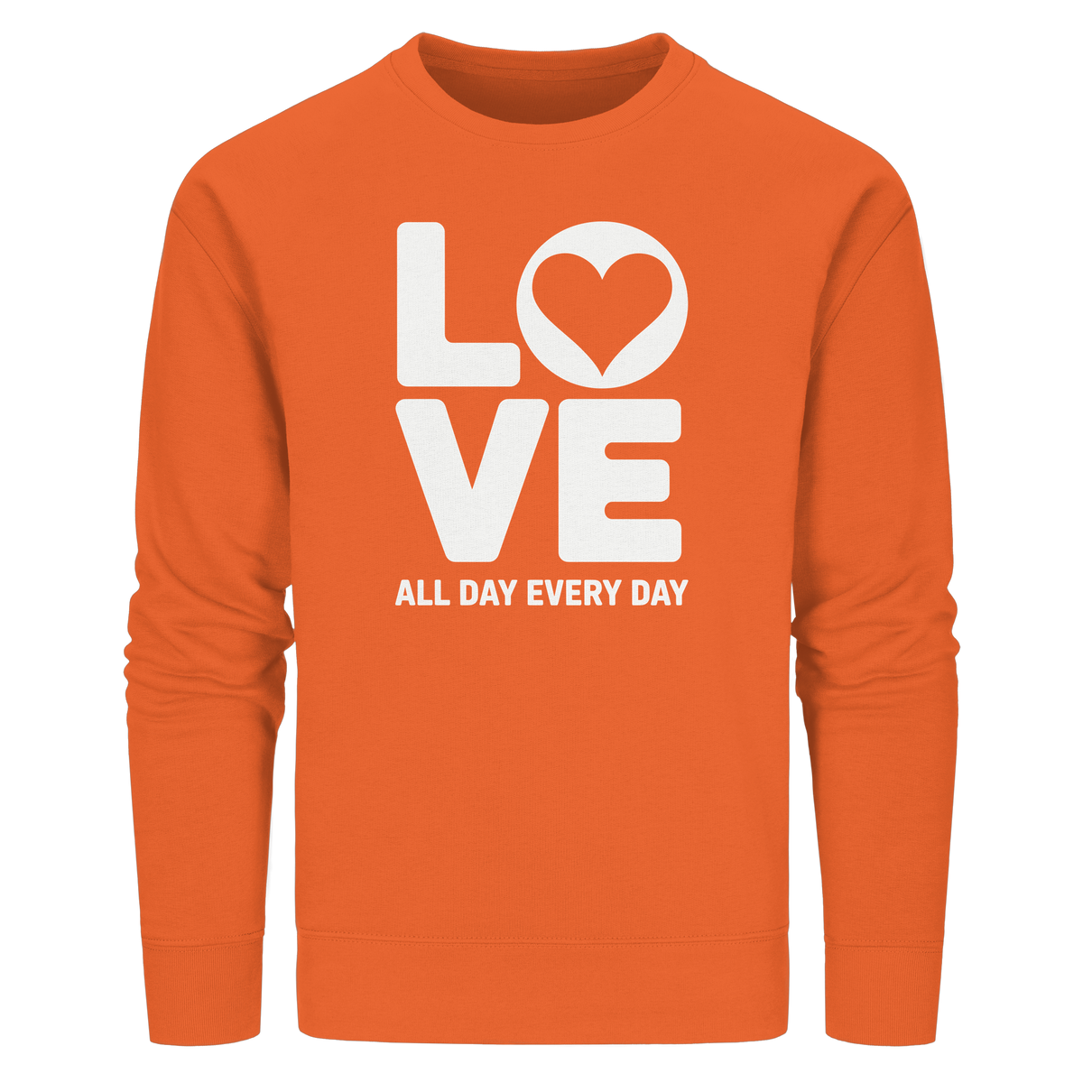 Love All Day Every Day | Love Design - Organic Basic Unisex Sweatshirt - GfoitMa