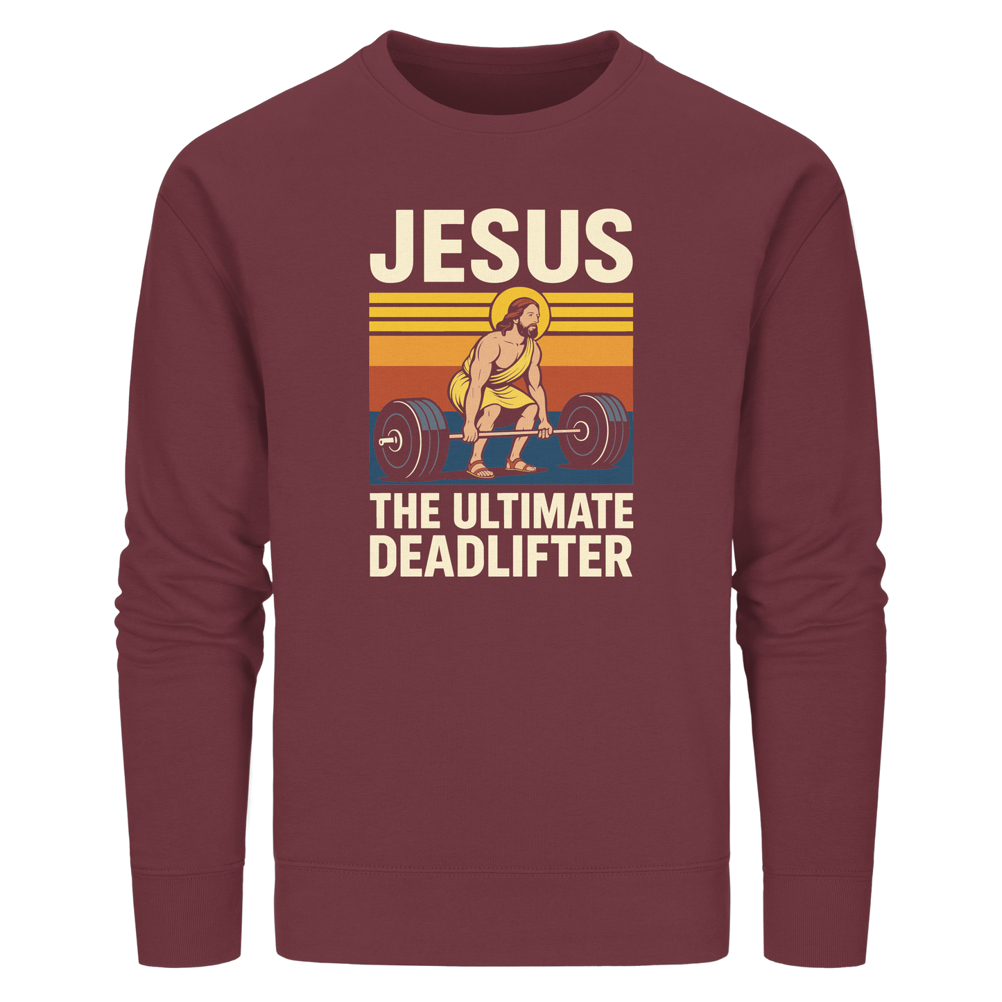 Jesus Deadlifter – Jesus the Ultimate Deadlifter | Christliches Fitness Design - Organic Basic Unisex Sweatshirt