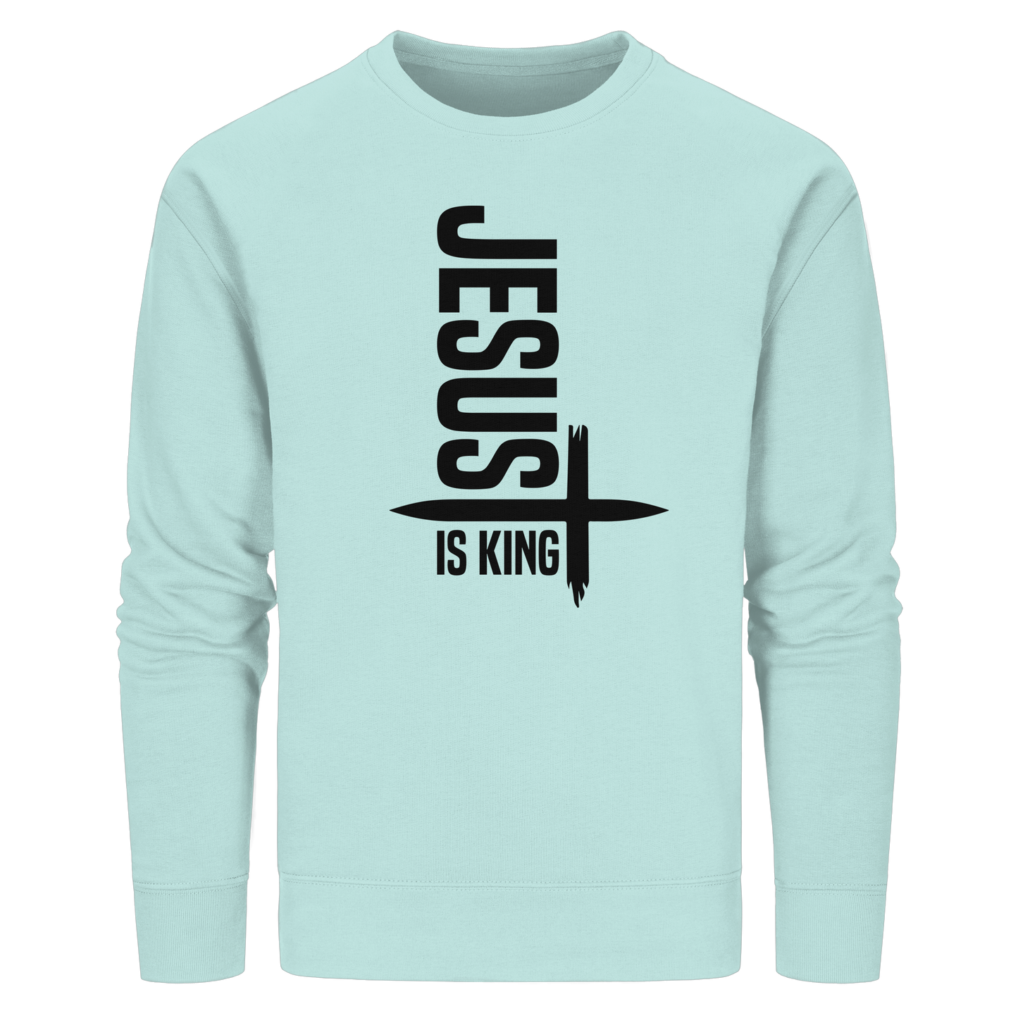 Jesus is King | Ein Statement des Glaubens - Organic Basic Unisex Sweatshirt