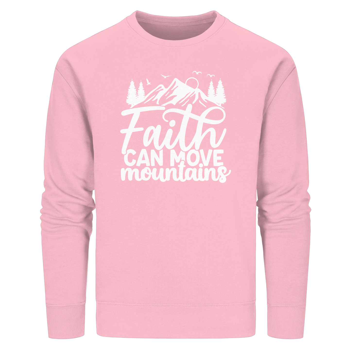 Glaube, der Berge versetzen kann - Matthäus 17:20 - Organic Basic Unisex Sweatshirt