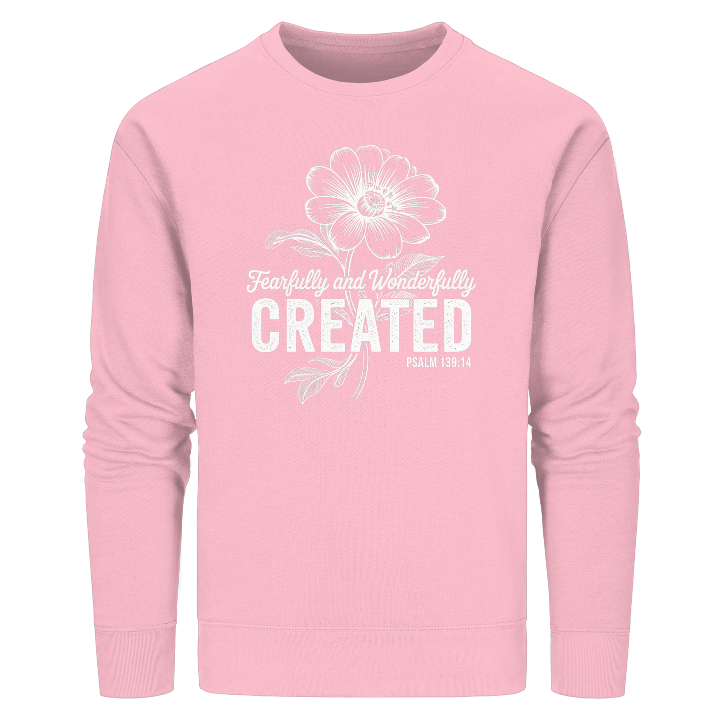 Fearfully and Wonderfully Created – Floral Grace Design - Organic Basic Unisex Sweatshirt