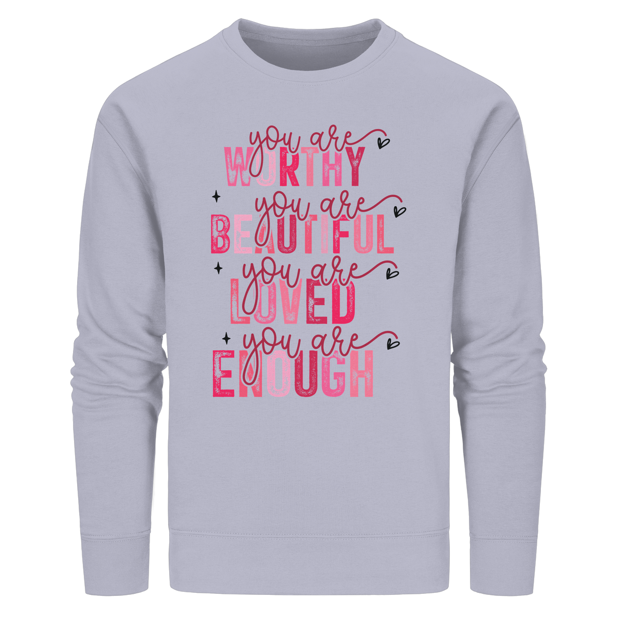 Du bist wertvoll – Eine Erinnerung an die Wahrheit - Organic Basic Unisex Sweatshirt