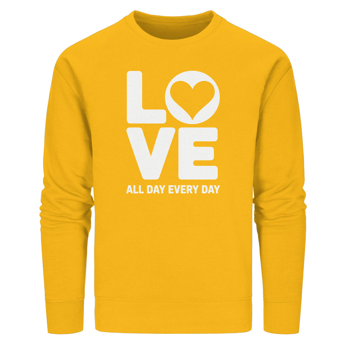 Love All Day Every Day | Love Design - Organic Basic Unisex Sweatshirt - GfoitMa