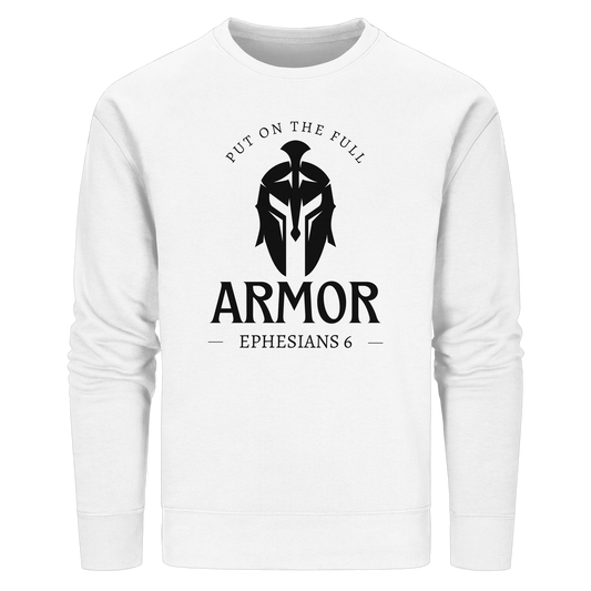 Put on the full armor - Gottes Rüstung für jeden Tag - Organic Basic Unisex Sweatshirt - GfoitMa