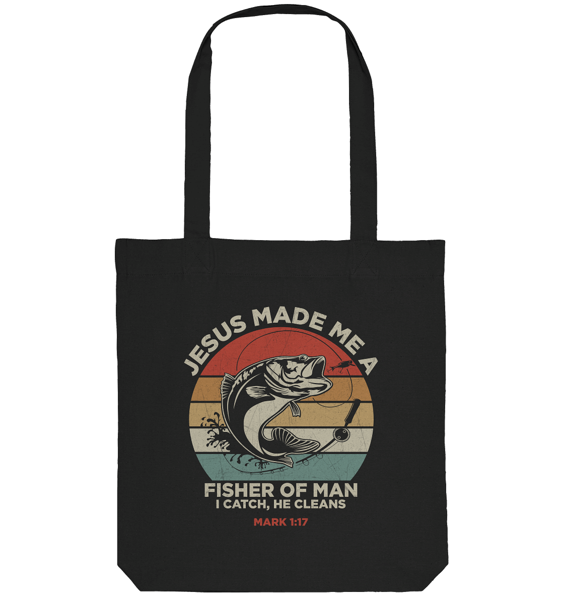 Jesus Made Me a Fisher of Men – I Catch, He Cleans | Christliches Design inspiriert von Matthäus 4:19 - Organic Tote-Bag