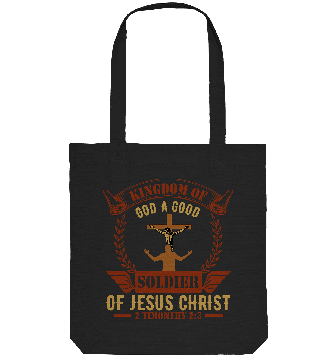 Kingdom of God – A Good Soldier of Jesus Christ | Christliches Design in Braun - Organic Tote-Bag