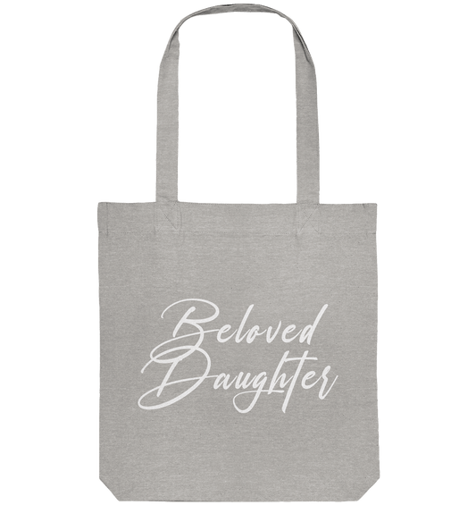 Beloved Daughter – Geliebte Tochter Gottes - Organic Tote-Bag