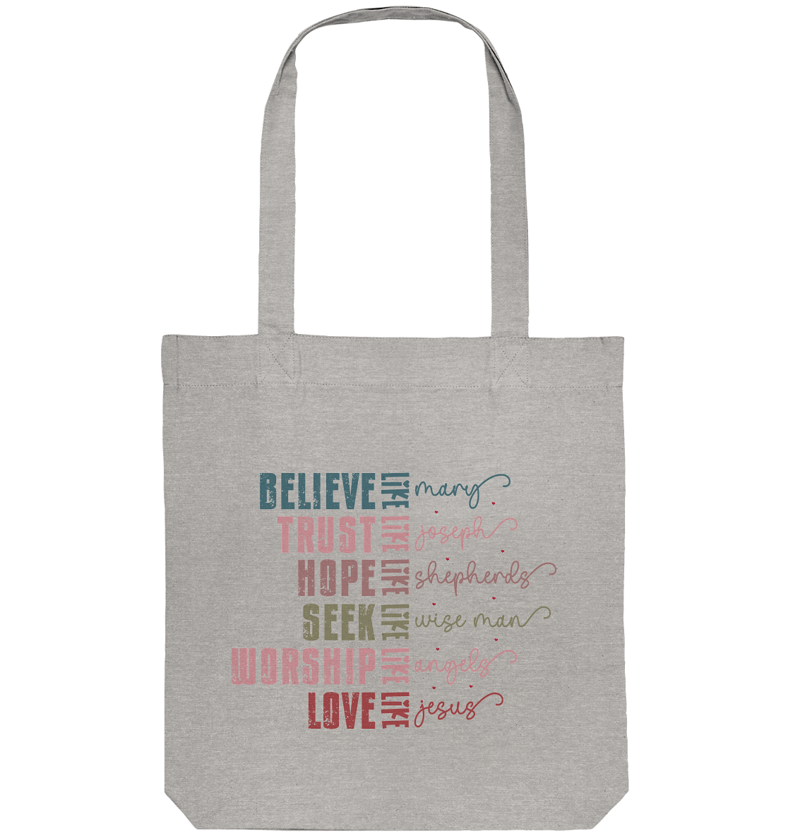 Believe like Mary, Trust like Joseph, Hope like Shepherds ... - Organic Tote-Bag - GfoitMa - Heather Grey / ca. 38x42