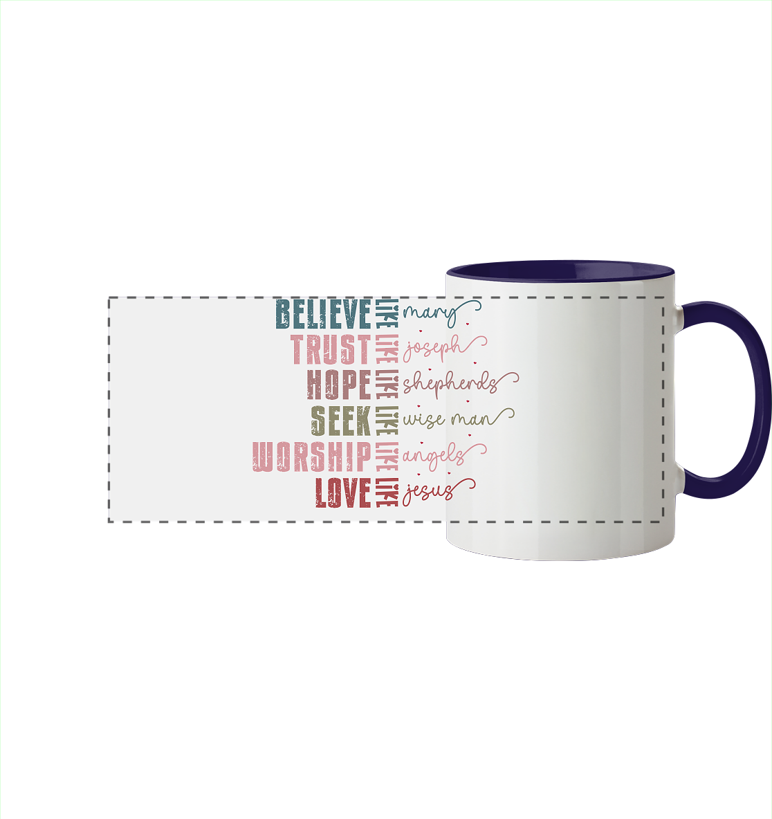 Believe like Mary, Trust like Joseph, Hope like Shepherds ... - Panorama Tasse zweifarbig - GfoitMa - Kobaltblau / 330ml