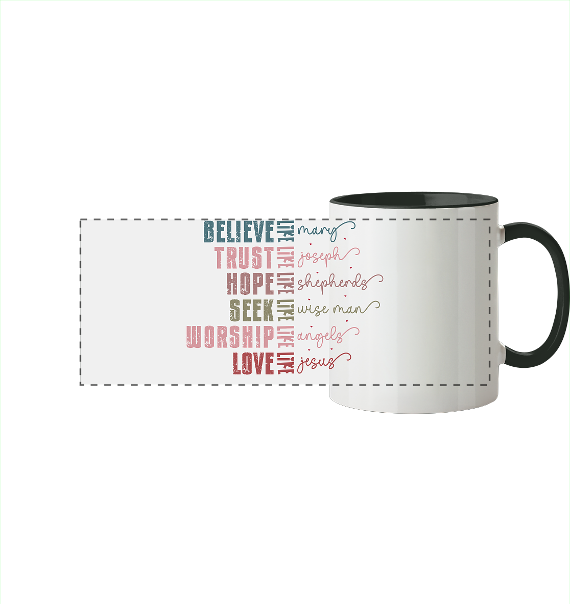 Believe like Mary, Trust like Joseph, Hope like Shepherds ... - Panorama Tasse zweifarbig - GfoitMa - Black / 330ml