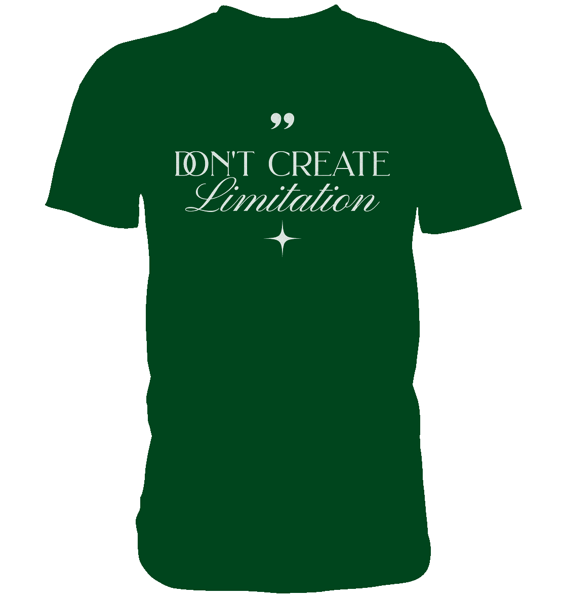 Don’t Create Limitations - Premium Shirt - GfoitMa - Bottle Green / XS