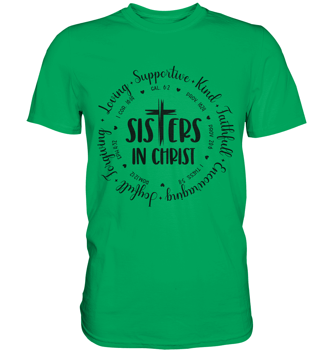 Sisters in Christ - Premium Shirt - GfoitMa - Kelly Green / XS