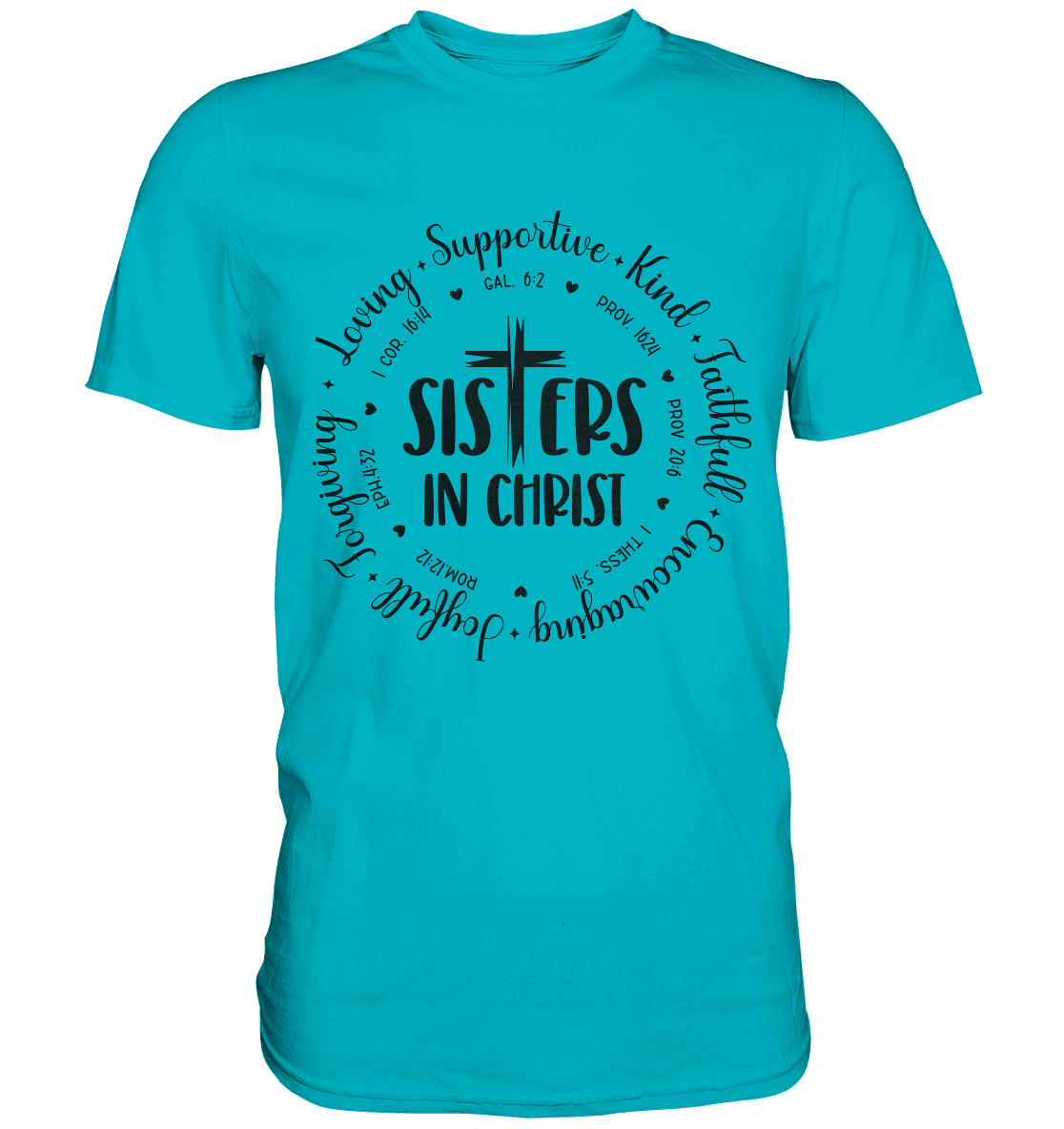Sisters in Christ - Premium Shirt - GfoitMa - Swimming Pool / XS
