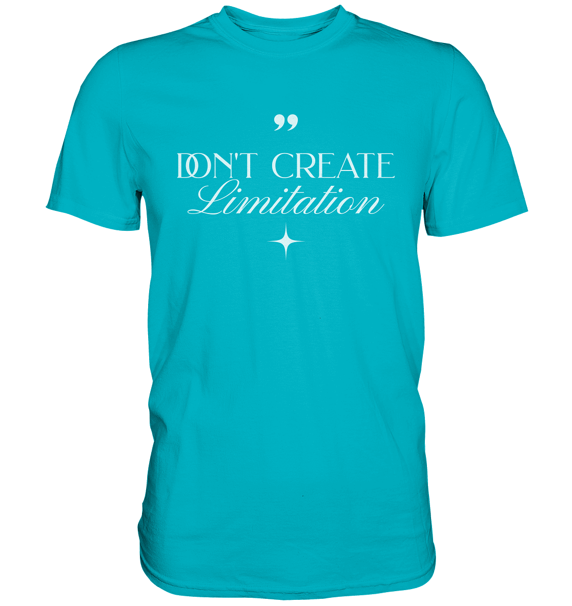 Don’t Create Limitations - Premium Shirt - GfoitMa - Swimming Pool / XS