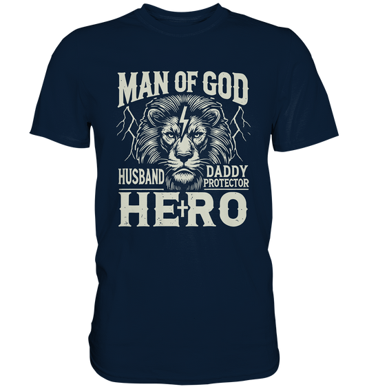 Man of God - Husband, Daddy, Hero - Premium Shirt - GfoitMa - Navy / S