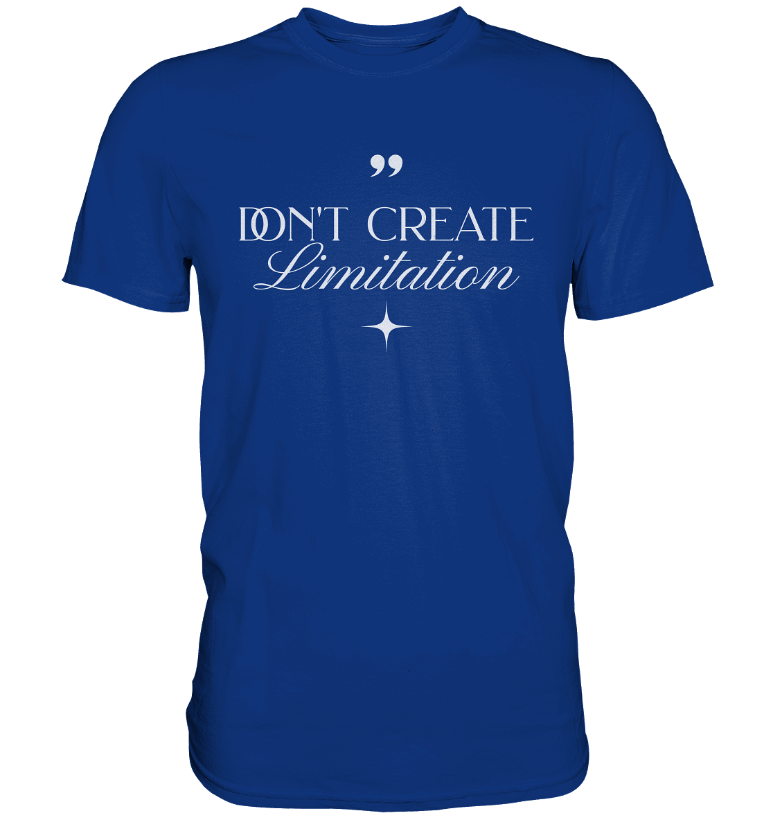 Don’t Create Limitations - Premium Shirt - GfoitMa - Royal Blue / XS