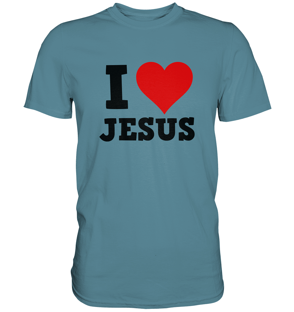 I Love Jesus - Premium Shirt