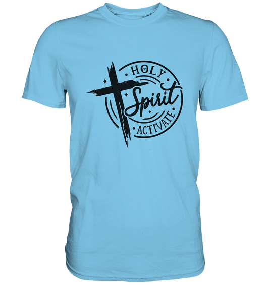 Holy Spirit Activate – Kraft durch den Geist Gottes - Premium Shirt