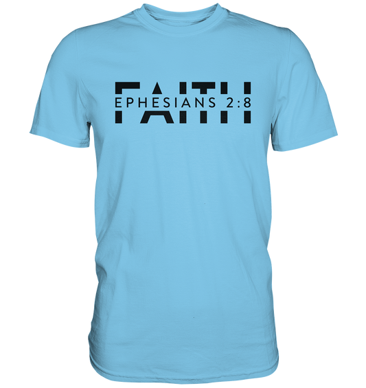 Faith – Ein Geschenk der Gnade - Premium Shirt