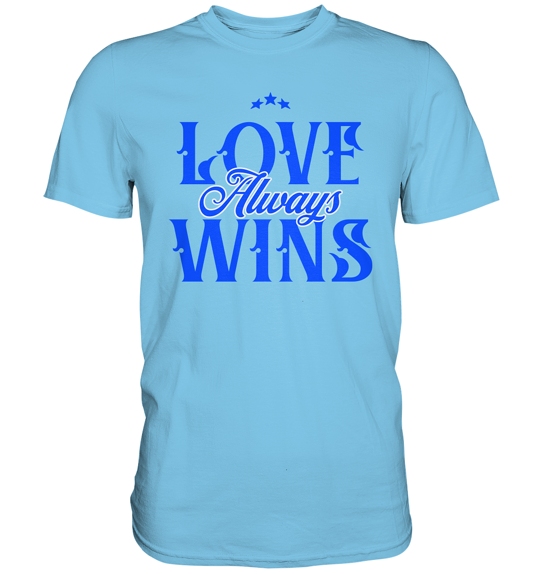 Love Always Wins - Premium Shirt - GfoitMa - Sky Blue / XS