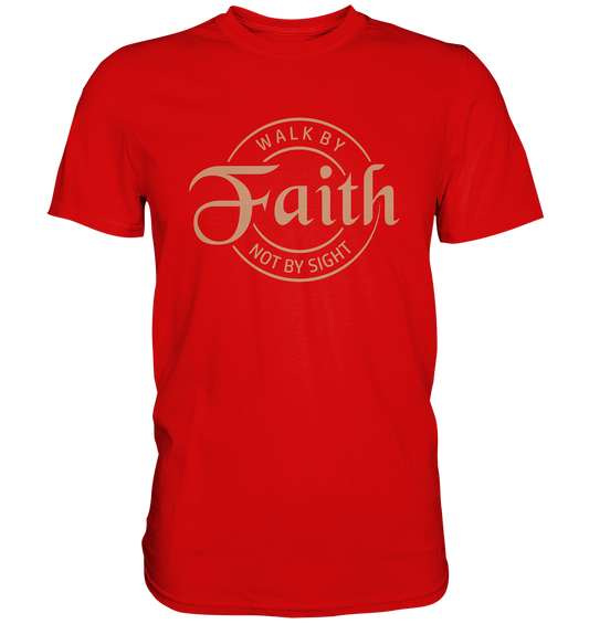 Im Glauben gehen, nicht im Sehen - Premium Shirt - GfoitMa - Red / XS