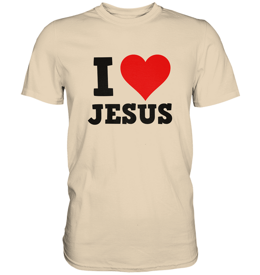 I Love Jesus - Premium Shirt