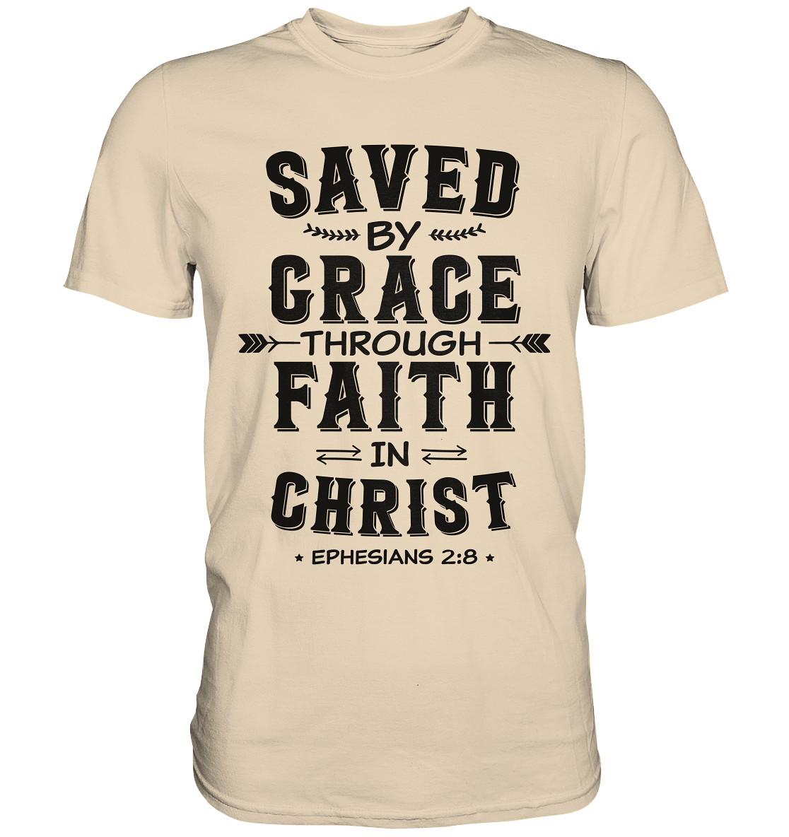 Saved by Grace through Faith in Christ - Premium Shirt - GfoitMa - Sand / S