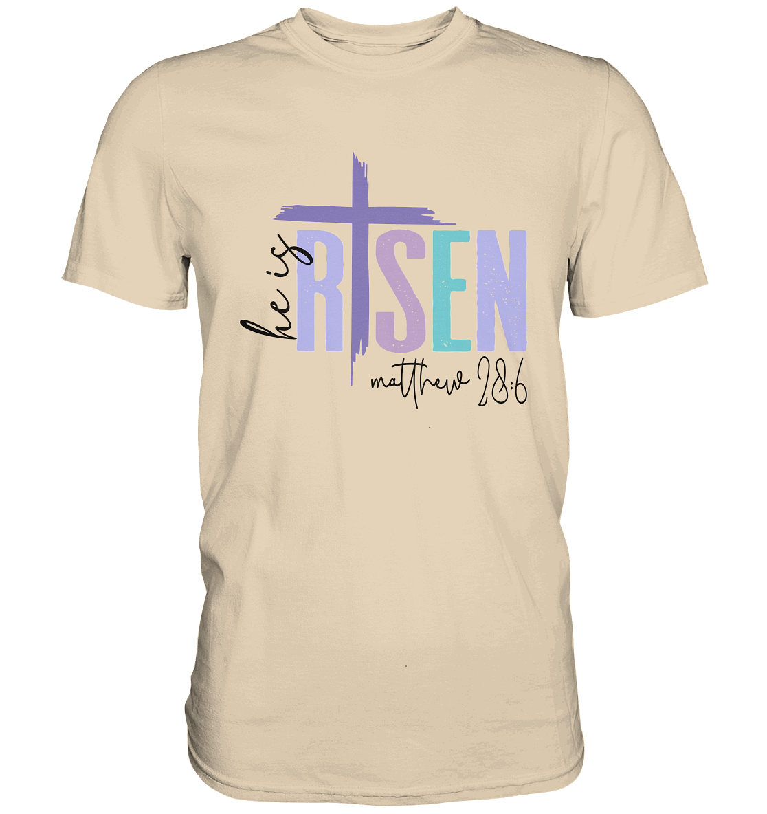 He Is Risen – Die Hoffnung lebt! - Premium Shirt - GfoitMa - Sand / XS