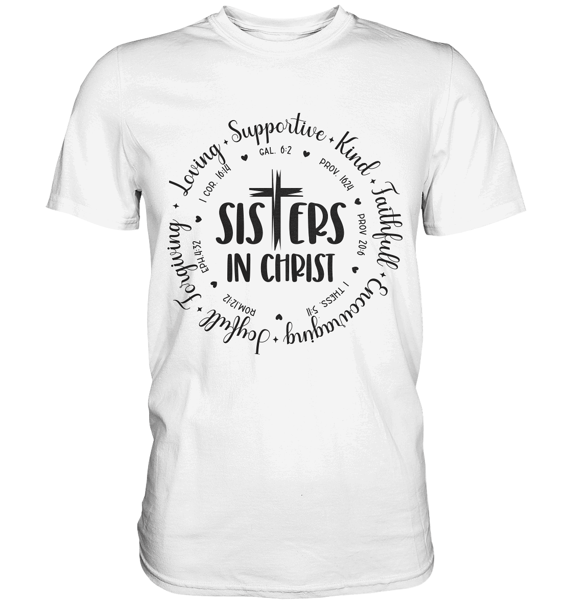 Sisters in Christ - Premium Shirt - GfoitMa - White / XS
