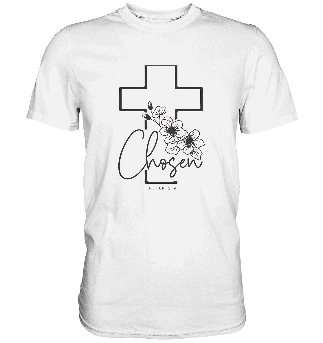 Chosen - 1. Petrus 2:9 - Premium Shirt - GfoitMa - White / S
