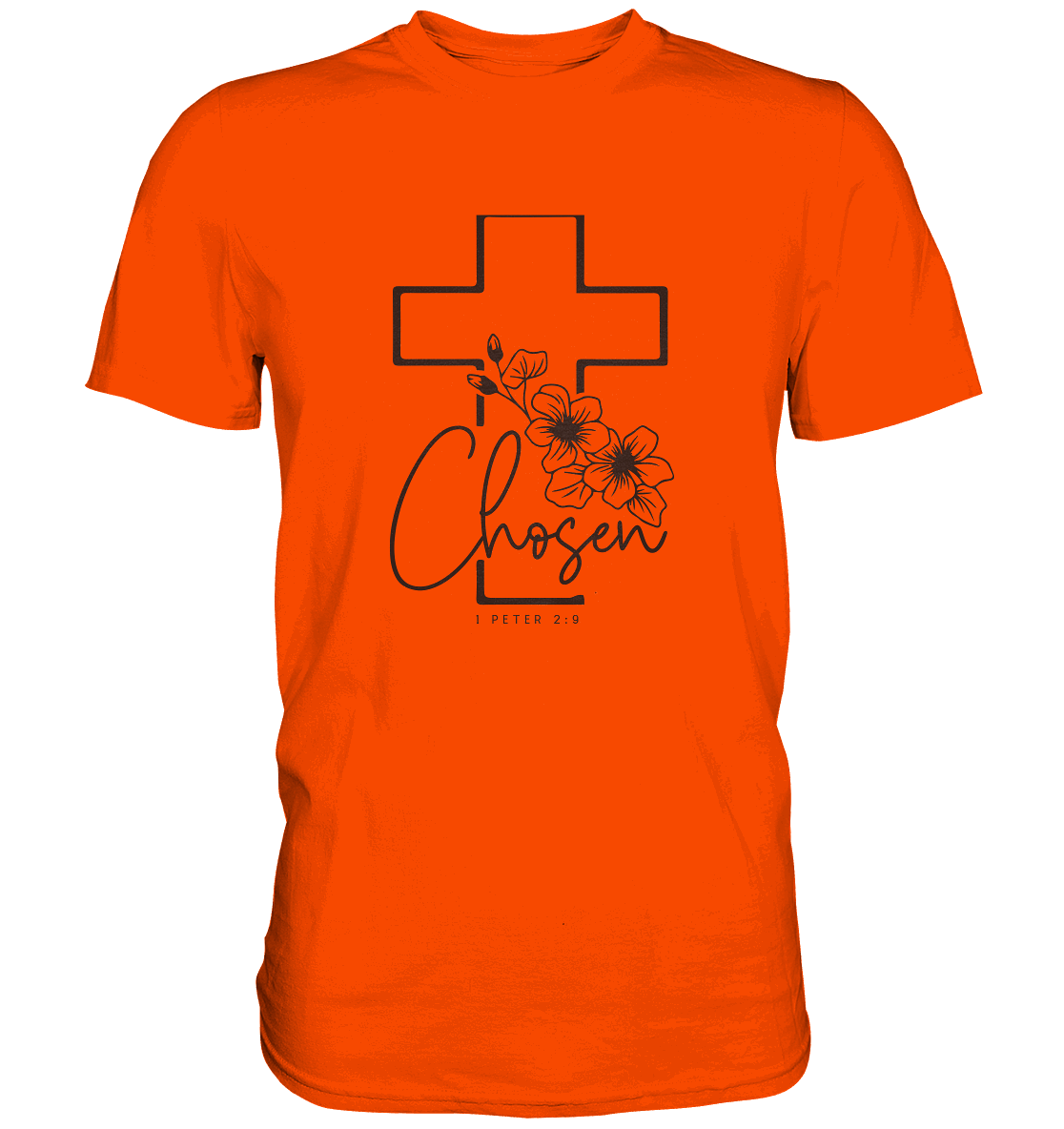 Chosen - 1. Petrus 2:9 - Premium Shirt - GfoitMa - Orange / S