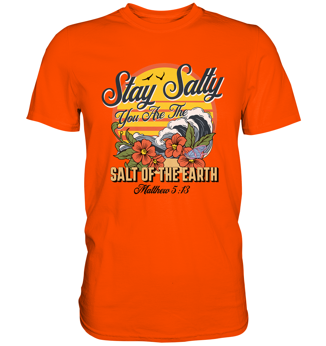 Stay Salty - Retro - Premium Shirt - GfoitMa - Orange / S