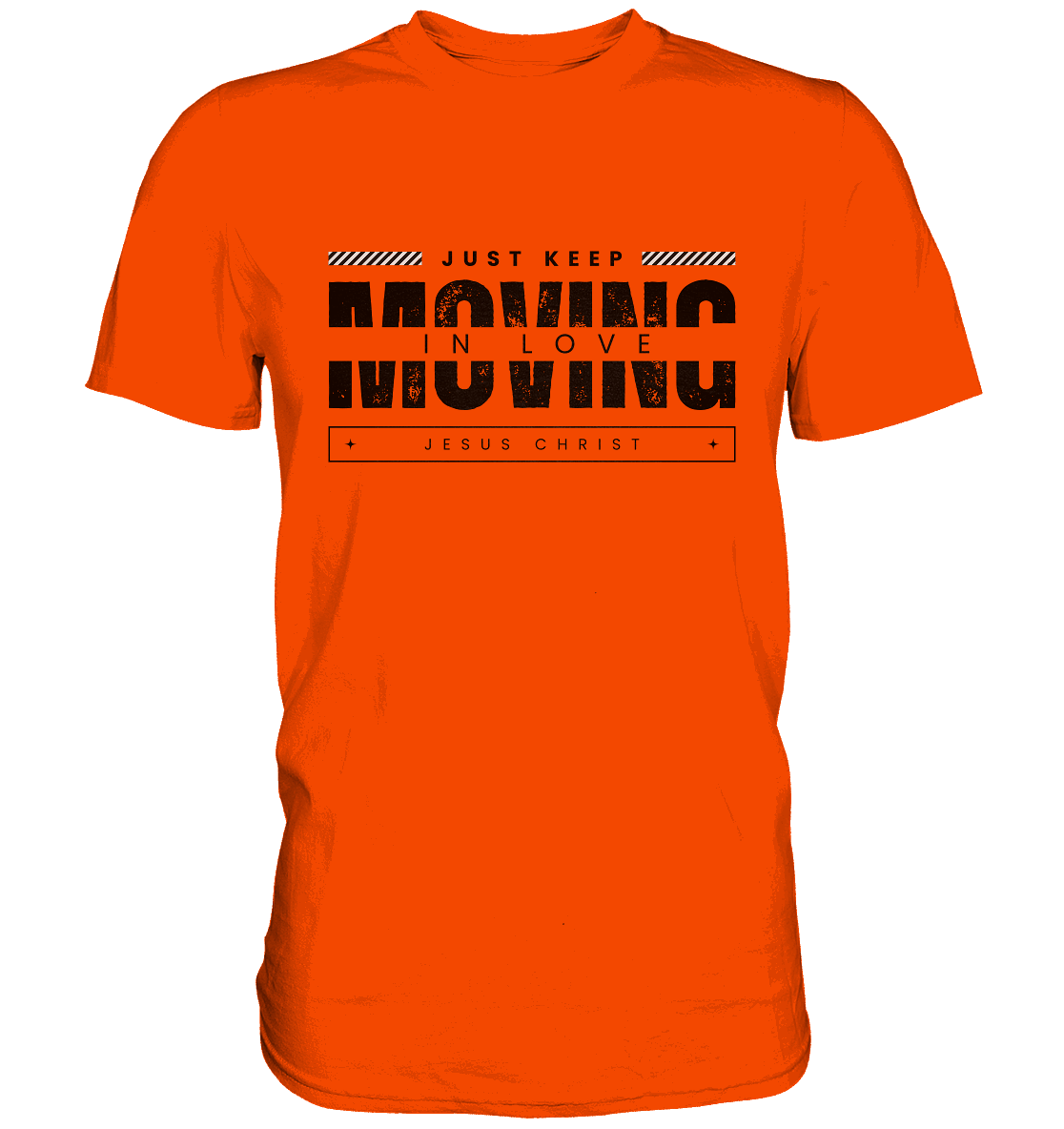 Unerschütterliche Liebe: Mit Jesus Christus in Bewegung bleiben - Premium Shirt - GfoitMa - Orange / S