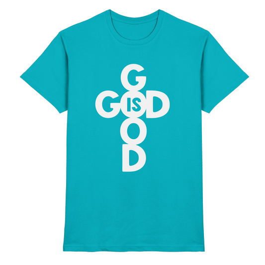 God is Good | Christliche Kleidung & Geschenke im Kreuz-Design - Premium Shirt