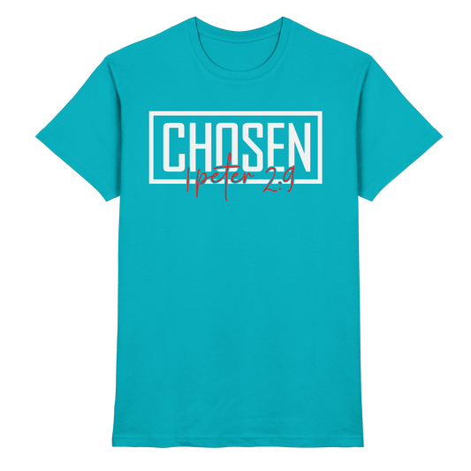 Chosen – 1. Petrus 2:9 – Auserwählt und berufen | Christliche Produkte - Premium Shirt